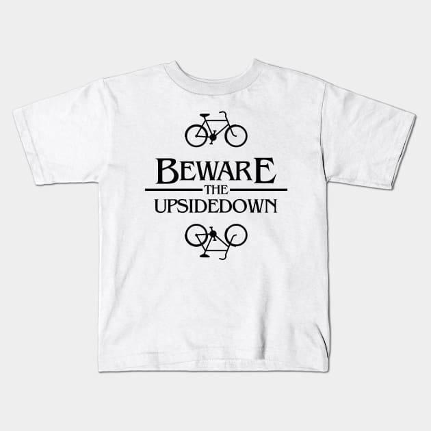 beware the upside down Kids T-Shirt by ciciyu